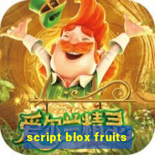 script blox fruits